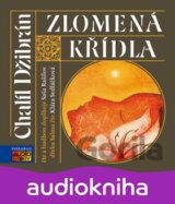 DZIBRAN,CH.: ZLOMENA KRIDLA / RASILOV, SEDLACKOVA