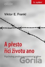 A přesto říci životu ano