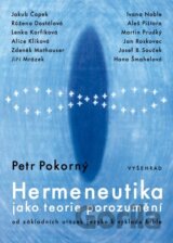 Hermeneutika jako teorie porozumění