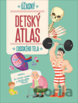 Úžasný detský atlas ľudského tela