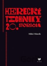 Herecké techniky 20. storočia