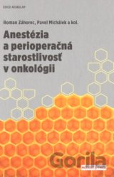 Anestézia a perioperačná starostlivosť v onkológii