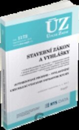 ÚZ 1172 Stavební zákon a vyhlášky, autorizované profese ve výstavbě