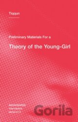 Preliminary Materials for a Theory of the Young-Girl