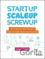 Startup, Scaleup, Screwup