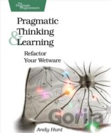 Hunt, A: Pragmatic Thinking and Learning