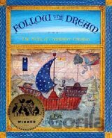 Follow the Dream : The Story of Christopher Columbus