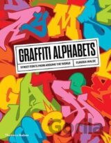 Graffiti Alphabets : Street Fonts from Around the World
