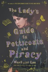 The Lady's Guide to Petticoats and Piracy