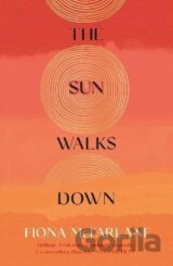The Sun Walks Down: ´Steinbeckian majesty´ - Sunday Times