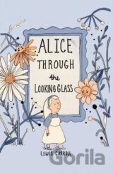 Alice Through the Looking Glass (Collector´s Edition)