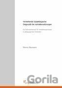 Verstehende Subjektlogische Diagnostik bei Verhaltensstörungen