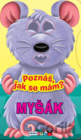 Myšák - Poznáš, jak se mám?