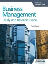 Business Management for the IB Diploma Study and Revision Guide