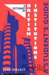 A Dictionary of British Institutions