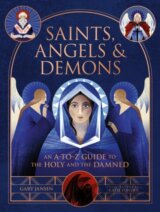 Saints, Angels & Demons