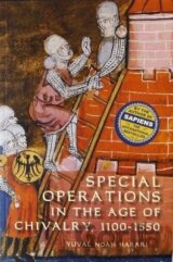 Special Operations in the Age of Chivalry, 1100-1550