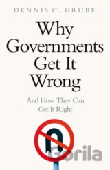 Why Governments Get It Wrong