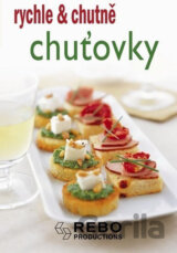 Chuťovky - rychle & chutně - 2. vydání