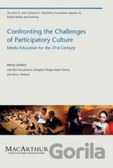 Confronting the Challenges of Participatory Culture