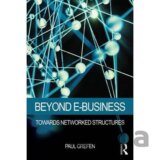 Beyond E-Business: Towards Networked Structures