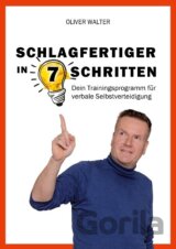 Schlagfertiger in 7 Schritten
