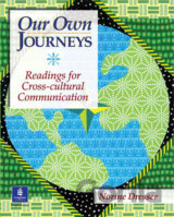 Our Own Journeys: Readings for Cross-Cultural Communication