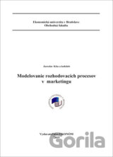 Modelovanie rozhodovacích procesov v marketingu