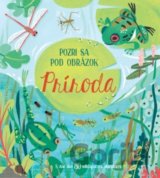 Pozri sa pod obrázok: Príroda