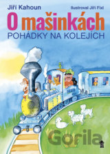 O mašinkách - Pohádky na kolejích