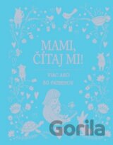 Mami, čítaj mi!