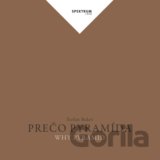 Prečo pyramída