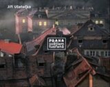 Praha světlem tvořená