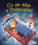 Co se děje v Podpostelí