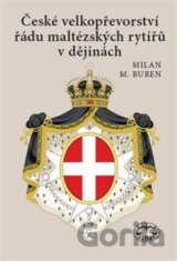 České velkopřevorství řádu maltézských rytířů v dějinách