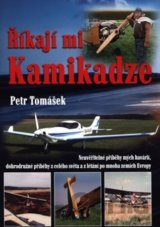 Říkají mi Kamikadze