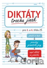 Diktáty trochu jinak pro 3. a 4. třídu ZŠ