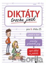 Diktáty trochu jinak pro 5. třídu ZŠ