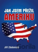 Jak jsem přežil Ameriku