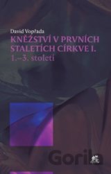 Kněžství v prvních staletích církve I