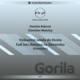Výskumná sonda do života ľudí bez domova na Slovensku