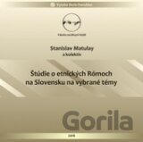 Štúdie o etnických Rómoch na Slovensku na vybrané témy
