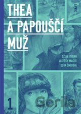 Thea a Papouščí muž