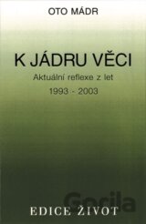 K jádru věci