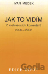 Jak to vidím