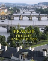 Prague: The City and Its River