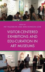 Visitor-Centered Exhibitions and Edu-Curation in Art Museums
