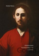 Kristove slová. Fenomenológia reči a zjavenia