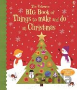 Big Book of Christmas Things to Make and Do