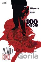 100 nábojů 11 - Začátek konce